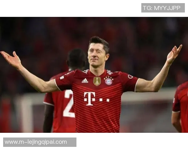 莱万重返德甲助力旧主球队拜仁球迷怒斥其背叛与忘恩负义